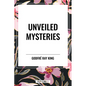 Unveiled Mysteries - Hardcover