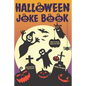 Halloween Joke Book For Kids: Silly and Funny Jokes for Little Boys and Girls (Happy Halloween Books for Children) - Paperback