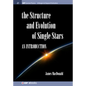 Structure and Evolution of Single Stars: An introduction - Hardcover