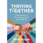 Thriving Together: A blueprint for flourishing staff and students - Paperback