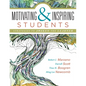Motivating & Inspiring Students: Strategies to Awaken the Learner - Helping Students Connect to Something Greater Than Themselves - Paperback