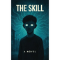 The Skill - Hardcover
