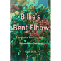 Billie's Bent Elbow: Exorbitance, Intimacy, and a Nonsensuous Standard - Paperback
