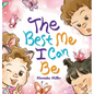 The Best Me I Can Be - Hardcover