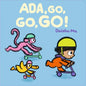 Ada, Go, Go, Go! - Board Book