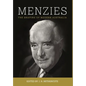 Menzies: The Shaping of Modern Australia - Hardcover