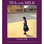 Tea with Milk - Hardcover
