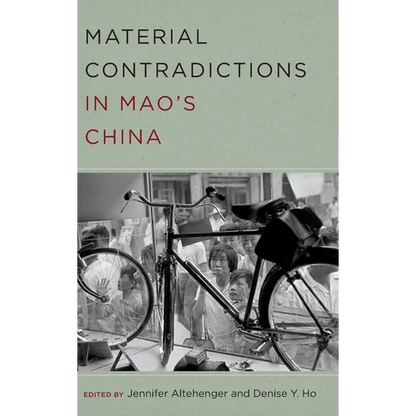 Material Contradictions in Mao's China - Hardcover