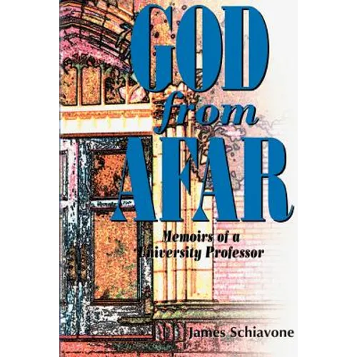 God from Afar: Memoirs of a University Professor - Paperback