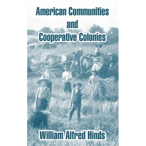 American Communities and Cooperative Colonies - Paperback
