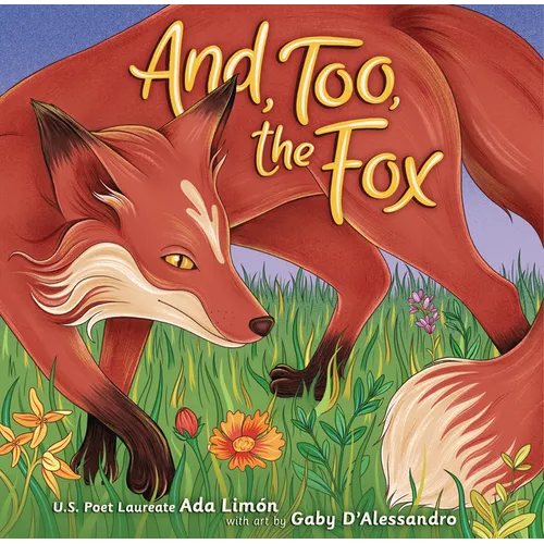 And, Too, the Fox - Hardcover