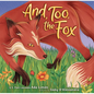 And, Too, the Fox - Hardcover