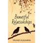 Beautiful Relationships - A Collection of Seven Fictions - Paperback