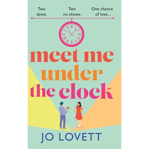 Meet Me Under the Clock - Hardcover