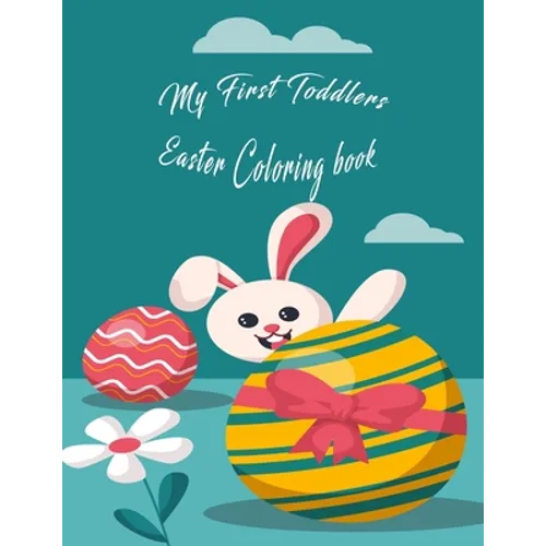 My first toddlers Easter coloring book: Fun activity book for kids ages 2-5. - Paperback