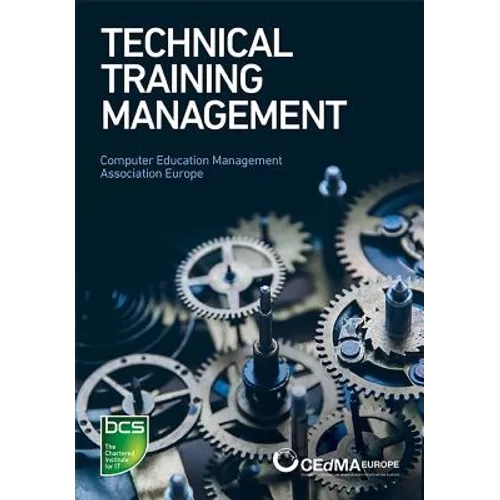 Technical Training Management: Commercial Skills Aligned to the Provision of Successful Training Outcomes - Paperback