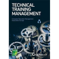 Technical Training Management: Commercial Skills Aligned to the Provision of Successful Training Outcomes - Paperback