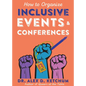 How to Organize Inclusive Events and Conferences - Paperback