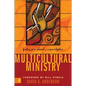 The Multicultural Ministry: Finding Your Church's Unique Rhythm - Paperback