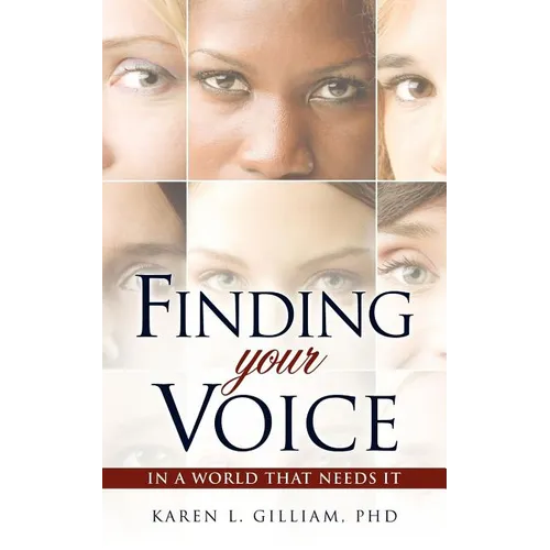Finding Your Voice in a World That Needs It - Paperback