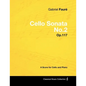 Gabriel Fauré - Cello Sonata No.2 - Op.117 - A Score for Cello and Piano - Paperback