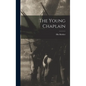 The Young Chaplain - Hardcover