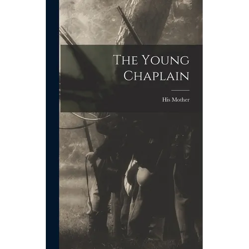 The Young Chaplain - Hardcover