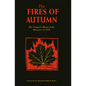 The Fires of Autumn: The Cloquet-Moose Lake Disaster of 1918 - Paperback