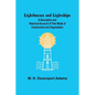Lighthouses and Lightships: A Descriptive and Historical Account of Their Mode of Construction and Organization - Paperback