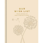 Our Wish List: Life Plans, Big Dreams, and Things We Really Want to Do Together - Hardcover