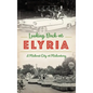 Looking Back at Elyria: A Midwest City at Midcentury - Hardcover
