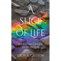A Slice of Life - Paperback
