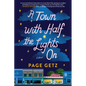 A Town with Half the Lights on - Paperback