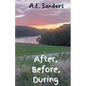 After, Before, During - Paperback