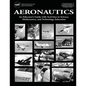 Aeronautics: An Educator's Guide with Activities in Science, Mathematics, and Technology Education - Paperback