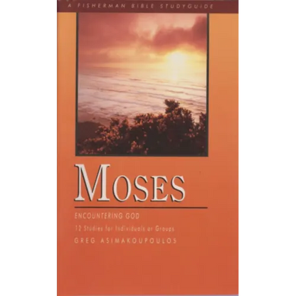 Moses: Encountering God - Paperback