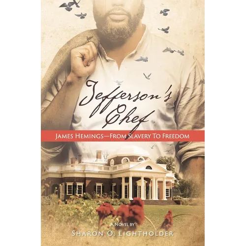 Jefferson's Chef - James Hemings From Slavery to Freedom - Paperback