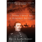 I Think I Shall See a Hundred Battles: The Civil War Letters of Captain Luther M. Wheeler, 77th New York Volunteers - Hardcover