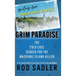 Grim Paradise: The Cold Case Search for the Mackinac Island Killer - Hardcover