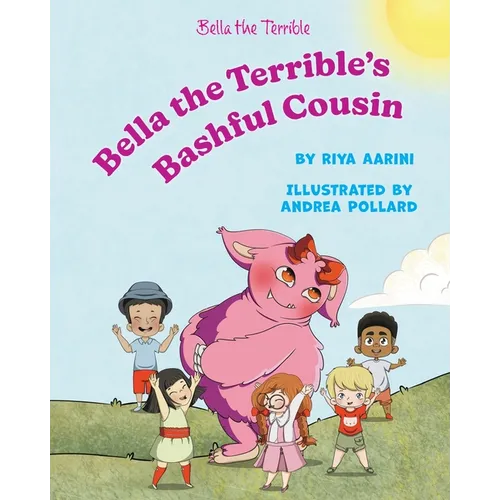 Bella the Terrible's Bashful Cousin - Paperback