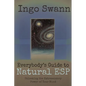 Everybody's Guide to Natural ESP: Unlocking the Extrasensory Power of Your Mind - Paperback