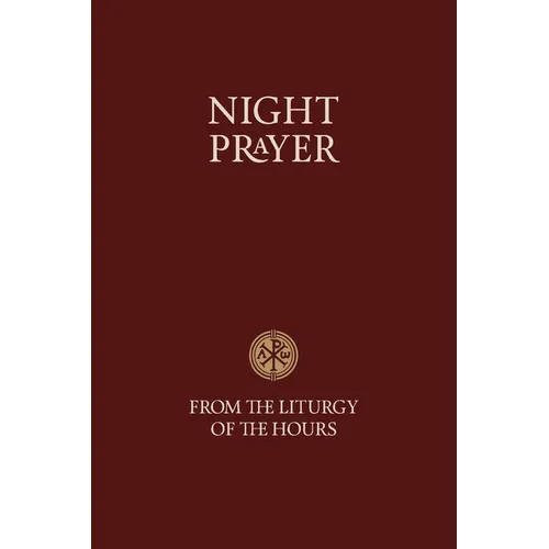 Night Prayer - From the Liturgy of the Hours - Paperback