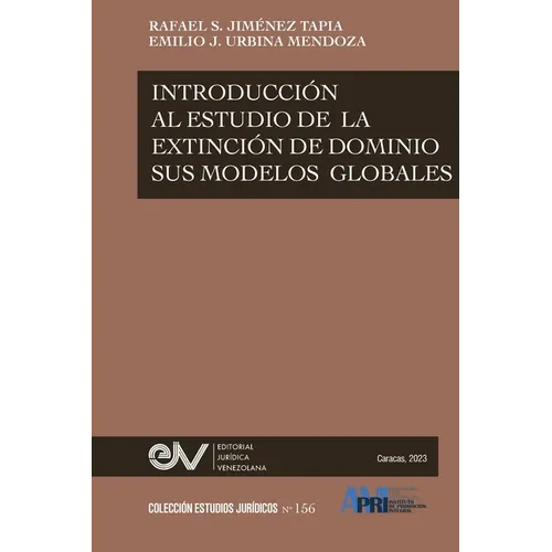 Introducción Al Estudio de la Extinción de Dominio Y Sus Modalidades Globales - Paperback