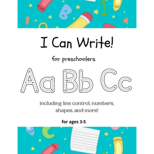 I Can Write!: for preschoolers - Paperback