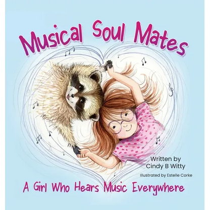 Musical Soul Mates: A Girl Who Hears Music Everywhere - Hardcover