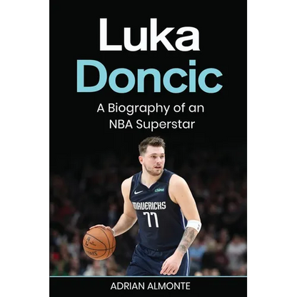 Luka Doncic: A Biography of an NBA Superstar - Paperback