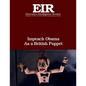 Impeach Obama As a British Puppet: Executive Intelligence Review; Volume 43, Issue 40 - Paperback