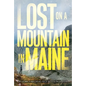 Lost on a Mountain in Maine - Paperback