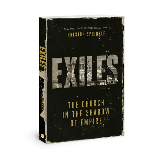 Exiles: The Church in the Shadow of Empire - Paperback