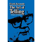 The Art of Telling: Essays on Fiction - Paperback